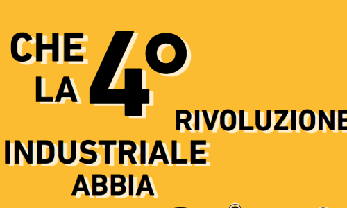 Articolo Che la 4° Rivoluzione Industriale abbia Inizio!